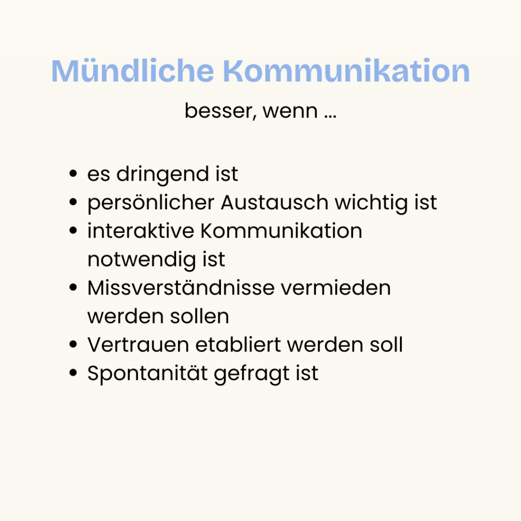 In diesen Situationen ist es besser, mündlich zu kommunizieren